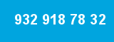 932 918 78 32